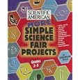 More Simple Science Fair Projects: Grades 3-5 (Scientific American Winning Science Fair Projects) by Salvatore Tocci