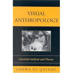Visual Anthropology: Essential Method and Theory