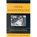 Visual Anthropology: Essential Method and Theory