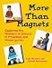 More Than Magnets: Exploring the Wonders of Science in Preschool and Kindergarten