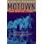 Motown: Music, Money, Sex, and Power