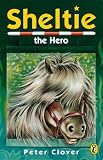 Sheltie 10: Sheltie the Hero