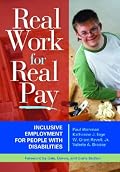Real Work for Real Pay: Inclusive Employment for People With Disabilities