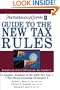 PricewaterhouseCoopers Guide to the New Tax Rules: Includes the Latest 2004 Income Tax Numbers! (Pricewaterhousecoopers Guide to Tax and Financial Planning: How the Tax Law Changes Affect You)