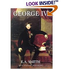 George IV (The English Monarchs Series)