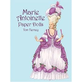 Marie Antoinette Paper Dolls (Paper Dolls)