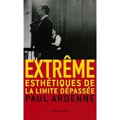 Extr�me : Esth�tiques de la limite d�pass�e