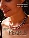 Simply Pearls: Designs for Creating Perfect Pearl Jewelry