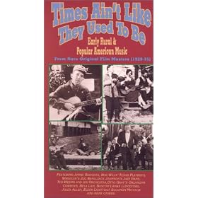 Times Ain't Like They Used to Be: Early Rural & Popular American Music (From Rare Original Film Masters, 1928-35) [VHS]