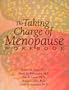 The Taking Charge of Menopause Workbook