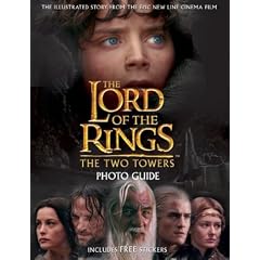The Two Towers Movie Photo Guide (The Lord of the Rings)