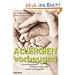 Allergien vorbeugen - Allergiepr�vention heute: Toleranzentwicklung f�rdern statt Allergene vermeiden: Schwangerschaft und S�uglingsalter sind entscheidend
