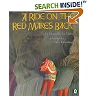  A Ride on the Red Mare's Back  by Ursula K. Le Guin and Julie Downing