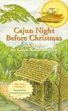 enlarged image: Cajun Night Before Christmas: With Gaston the Green-Nosed Alligator