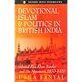 Devotional Islam and Politics in British India: Ah&hellip by Usha Sanyal