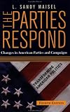 The Parties Respond: Changes in American Parties and Campaigns