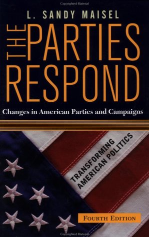 The Parties Respond: Changes in American Parties and Campaigns