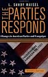 The Parties Respond: Changes in American Parties and Campaigns