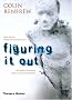 Figuring It Out: What Are We?   Where Do We Come From?