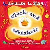 Gl�ck und Weisheit. Karten-Set. Begegnungen mit der inneren Stimme