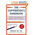 The Copywriter's Handbook: A Step-by-step Guide to Writing Copy That Sells