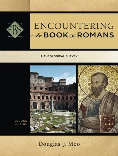 encountering the book of romans a theological survey encountering biblical studies