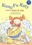 Kung Fu Katy and a Piece of Cake (Longman Book Project)