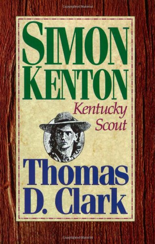Simon Kenton, Kentucky Scout