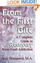 From the First Bite:  A Complete Guide to Recovery from Food Addiction
