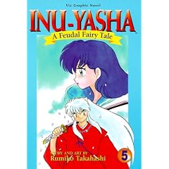Inu Yasha : A Feudal Fairy Tale, Vol. 5