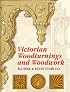Victorian Woodturnings and Woodwork
