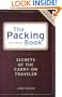 The Packing Book: Secrets of the Carry-on Traveler