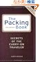 The Packing Book: Secrets of the Carry-on Traveler