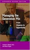 Managing the Generation Mix, 2nd Edition (Managers Pocket Guide Series)