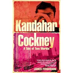 Kandahar Cockney: A Tale of Two Worlds
