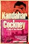 Kandahar Cockney: A Tale of Two Worlds