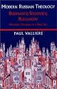 Modern Russian Theology: Bukharev, Soloviev, Bulgakov: Orthodox Theology in a New Key