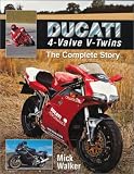 Ducati Four-Valve V-Twins: The Complete Story