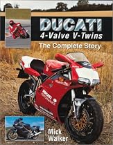 Ducati 4-Valve V-Twins: The Complete Story