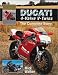 Ducati 4-Valve V-Twins: The Complete Story