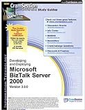 CramSession's Developing and Deploying Microsoft BizTalk Server 2000 : Certification Study Guide