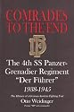 Comrades to the End: The 4th SS Panzer-Grenadier Regiment "Der Führer" 1938-1945: The History of a German-Austrian Fighting Unit (Schiffer Military History)