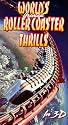 World's Greatest Roller Coaster Thrills in 3 D [VHS]