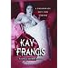 Kay Francis: A Passionate Life and Career