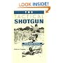 Tactical Shotgun: The Best Techniques And Tactics For Employing The Shotgun In Personal Combat