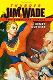 Thunder Jim Wade: The Complete Series