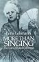 More Than Singing: The Interpretation of Songs