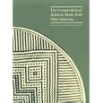 The Conservation of Artifacts Made from Plant Materials (Getty Trust Publications : Getty Conservation Institute)