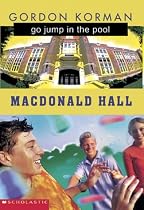Macdonald Hall: Go Jump in the Pool!