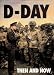 D-Day Then and Now: v. 1